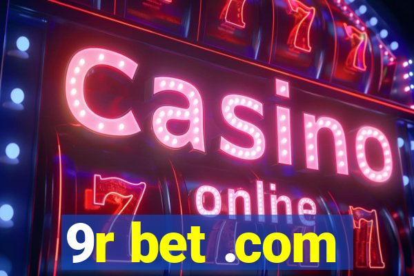 9r bet .com